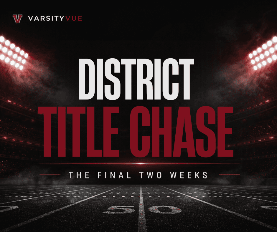VarsityVue District Title Chase graphic featuring a football stadium and The Final Two Weeks headline.